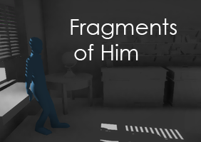 Fragments of Him